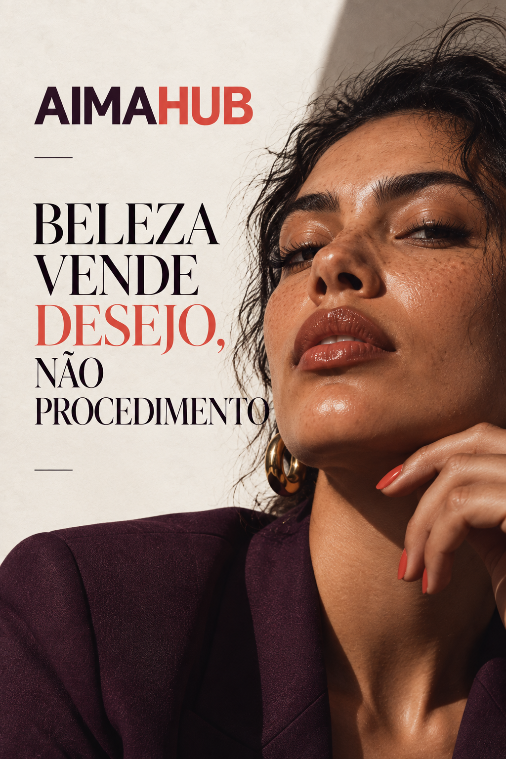 Capa editorial Aimahub: Beleza vende desejo, não procedimento