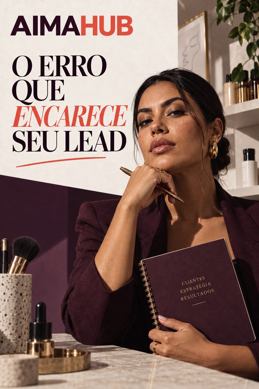 Capa editorial Aimahub: O erro que encarece seu lead